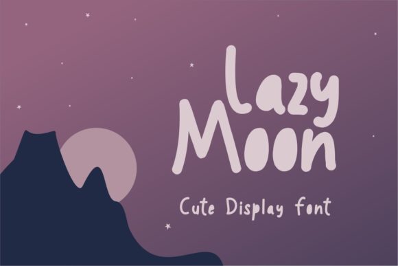 Lazy Moon Display Font for Handmade Creators